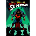Pre-Owned Trial of Superman (Paperback 9781563893315) by Louise Simonson,  Comics, Bob Kahan